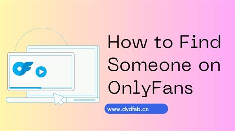 onlyfansmap|How to Find Someone on OnlyFans [8 Different。